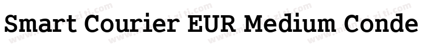 Smart Courier EUR Medium Condensed字体转换